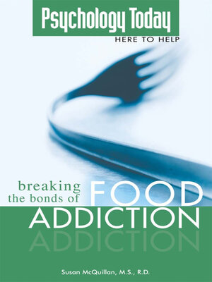 cover image of Breaking the Bonds of Food Addiction